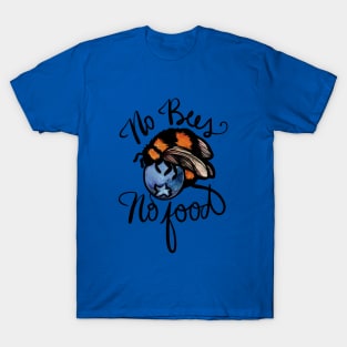 No Bees No Food T-Shirt